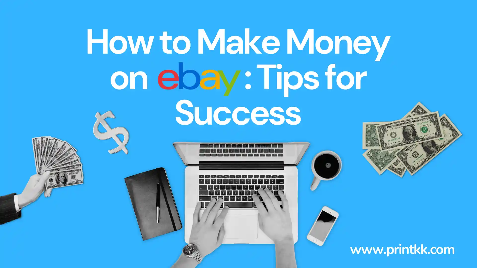 How to Make Money on eBay in 2025: Tips for Success