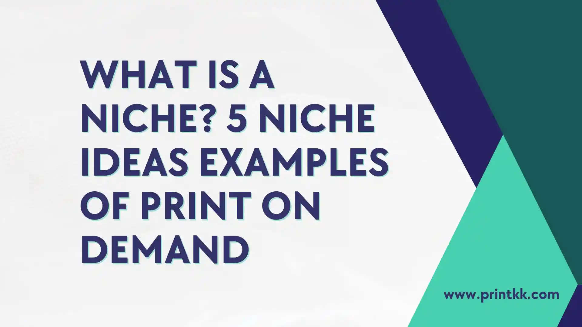 What Is a Niche? 5 Niche Ideas Examples Of Print on Demand