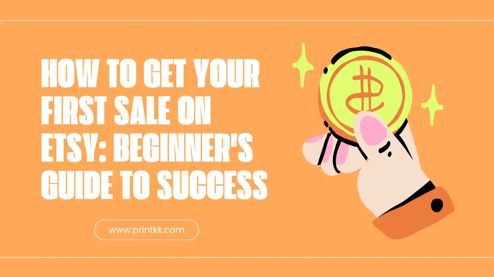 How to Get Your First Sale on Etsy: Beginner's Guide to Success