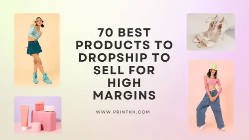 70 Best Products to Dropship to Sell in 2025 for High Margins
