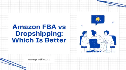 Amazon FBA vs Dropshipping: Which Is Better in 2025?