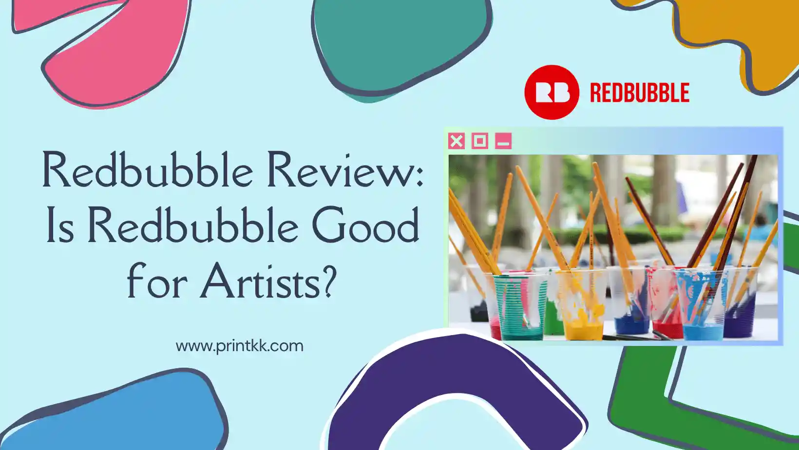Redbubble Review 2025: Is Redbubble Good for Artists?