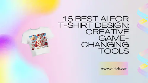 15 Best AI for T-shirt Design: Creative Game-Changing Tools