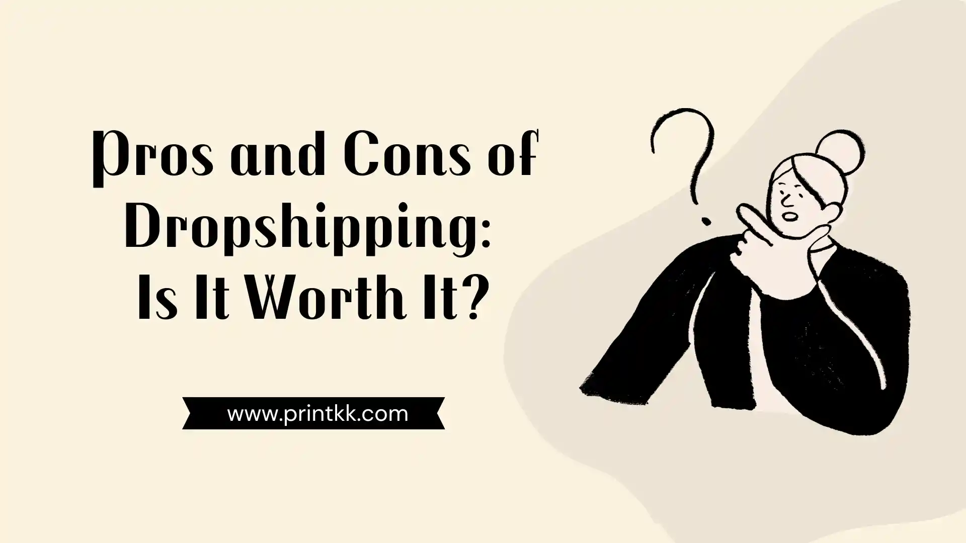Pros and Cons of Dropshipping: Is It Worth It in 2025?