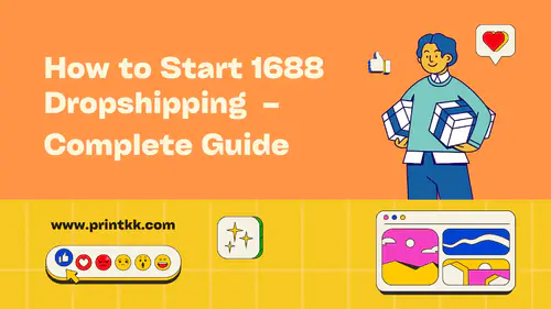 How to Start 1688 Dropshipping in 2025 – Complete Guide