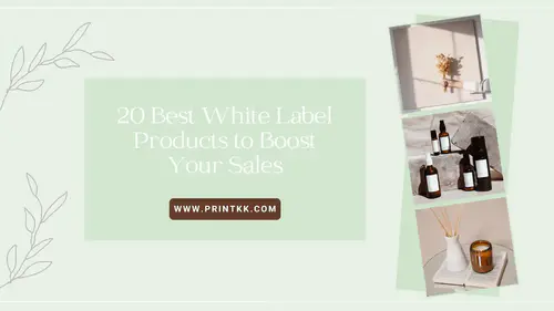 20 Best White Label Products to Boost Your Sales in 2025