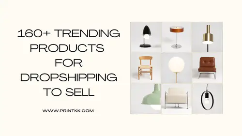 160+ Trending Products for Dropshipping to Sell in 2025