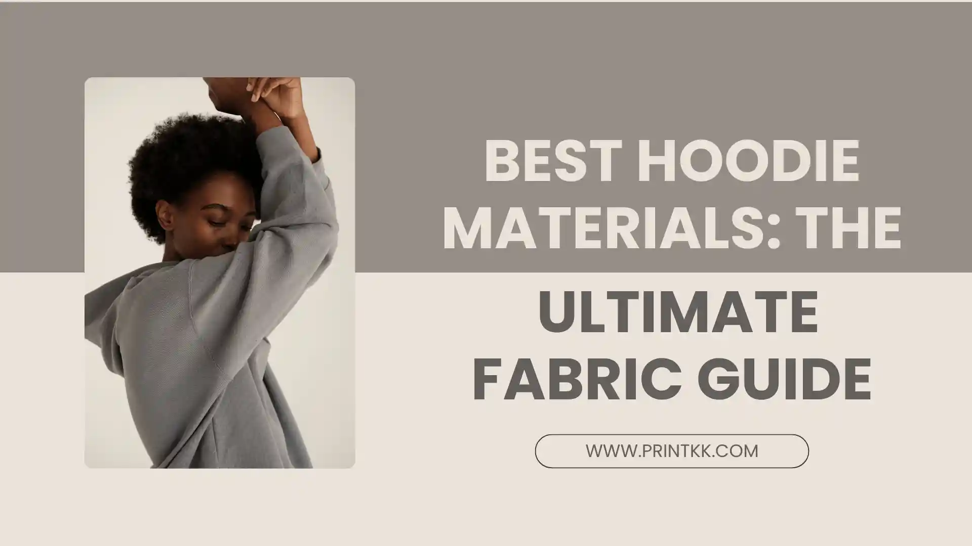 Best Hoodie Materials: The Ultimate Fabric Guide