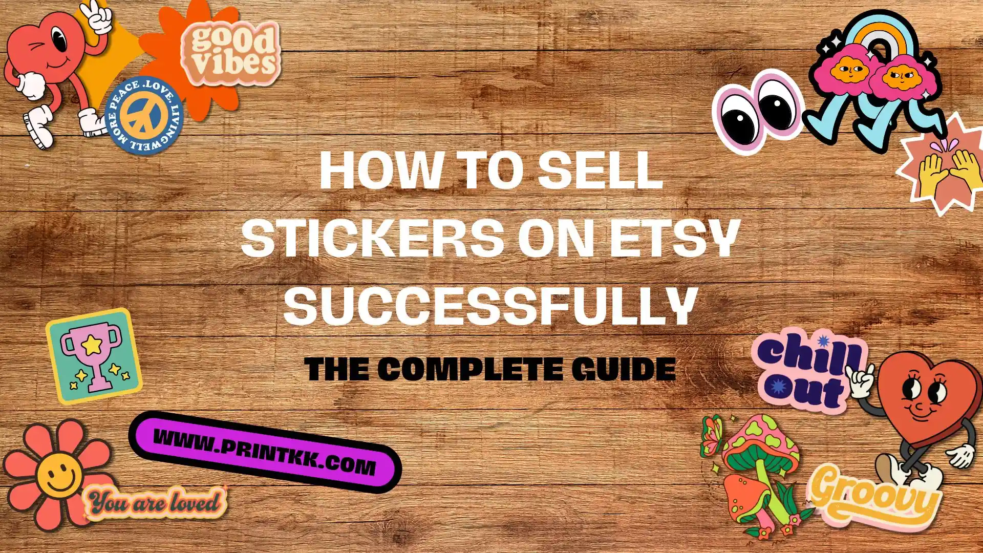How to Sell Stickers on Etsy Successfully: The Complete Guide