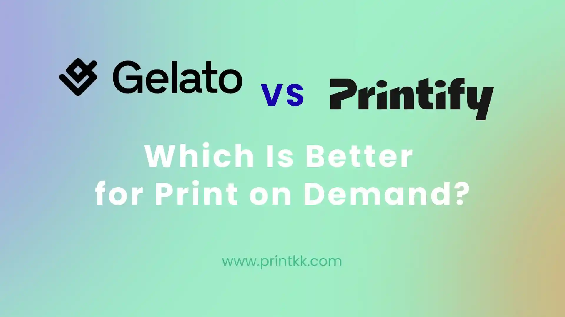 Gelato vs Printify: Which Is Better for Print on Demand?