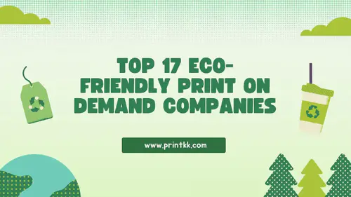 Top 17 Eco-Friendly Print on Demand Companies in 2025