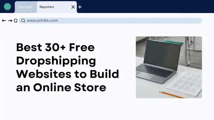 Best 30+ Free Dropshipping Websites to Build an Online Store