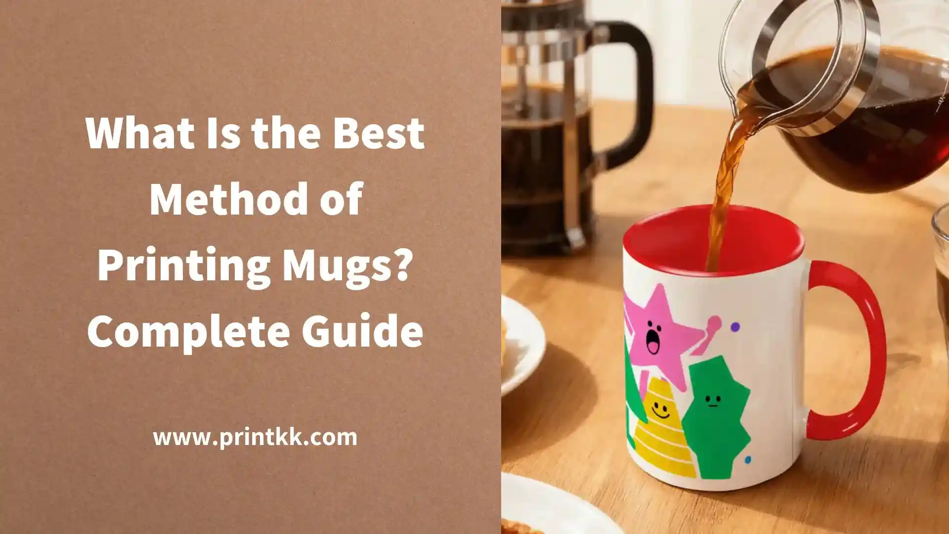 What Is the Best Method of Printing Mugs? Complete Guide
