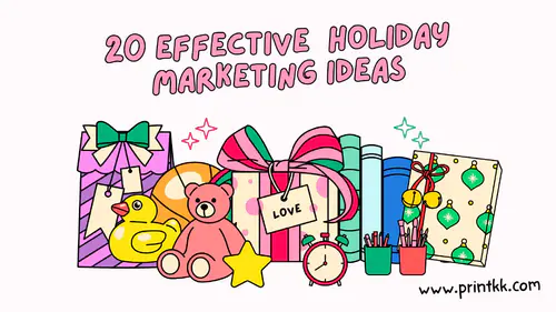 20 Effective Holiday Marketing Ideas In 2025