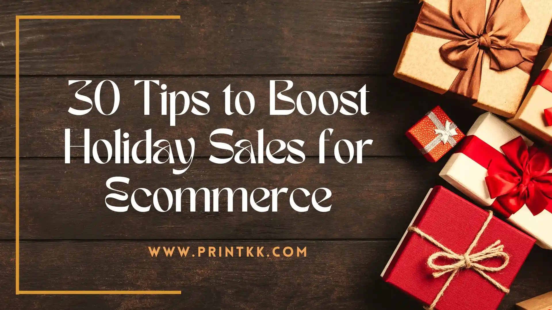30 Tips to Boost Holiday Sales for Ecommerce in 2025