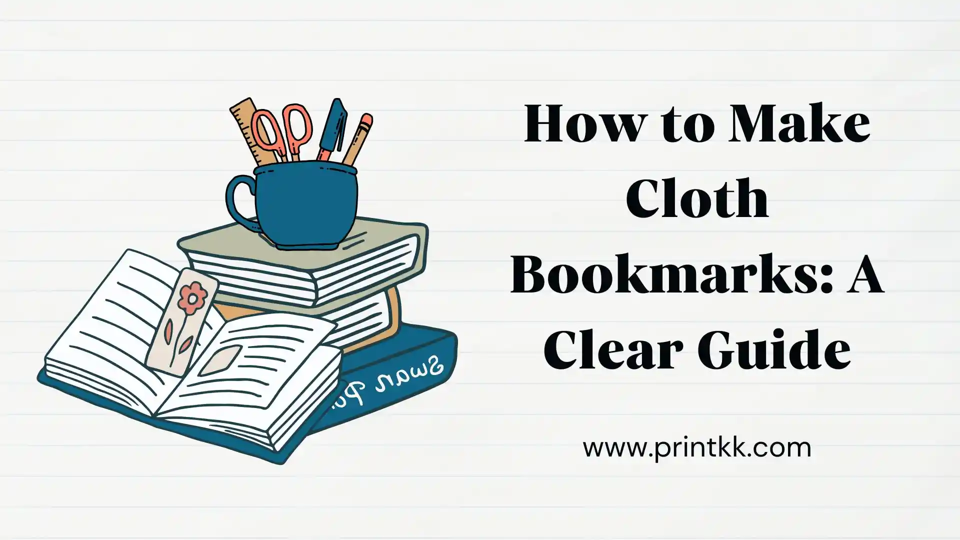 How to Make Cloth Bookmarks: A Clear Guide
