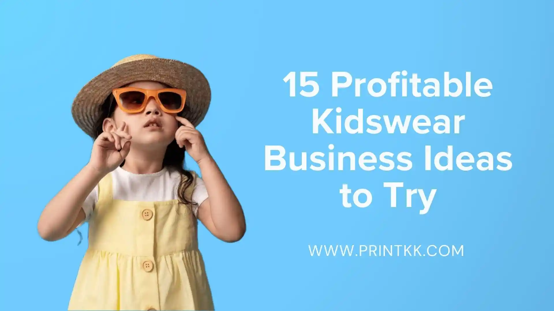 15 Profitable Kidswear Business Ideas to Try in 2026