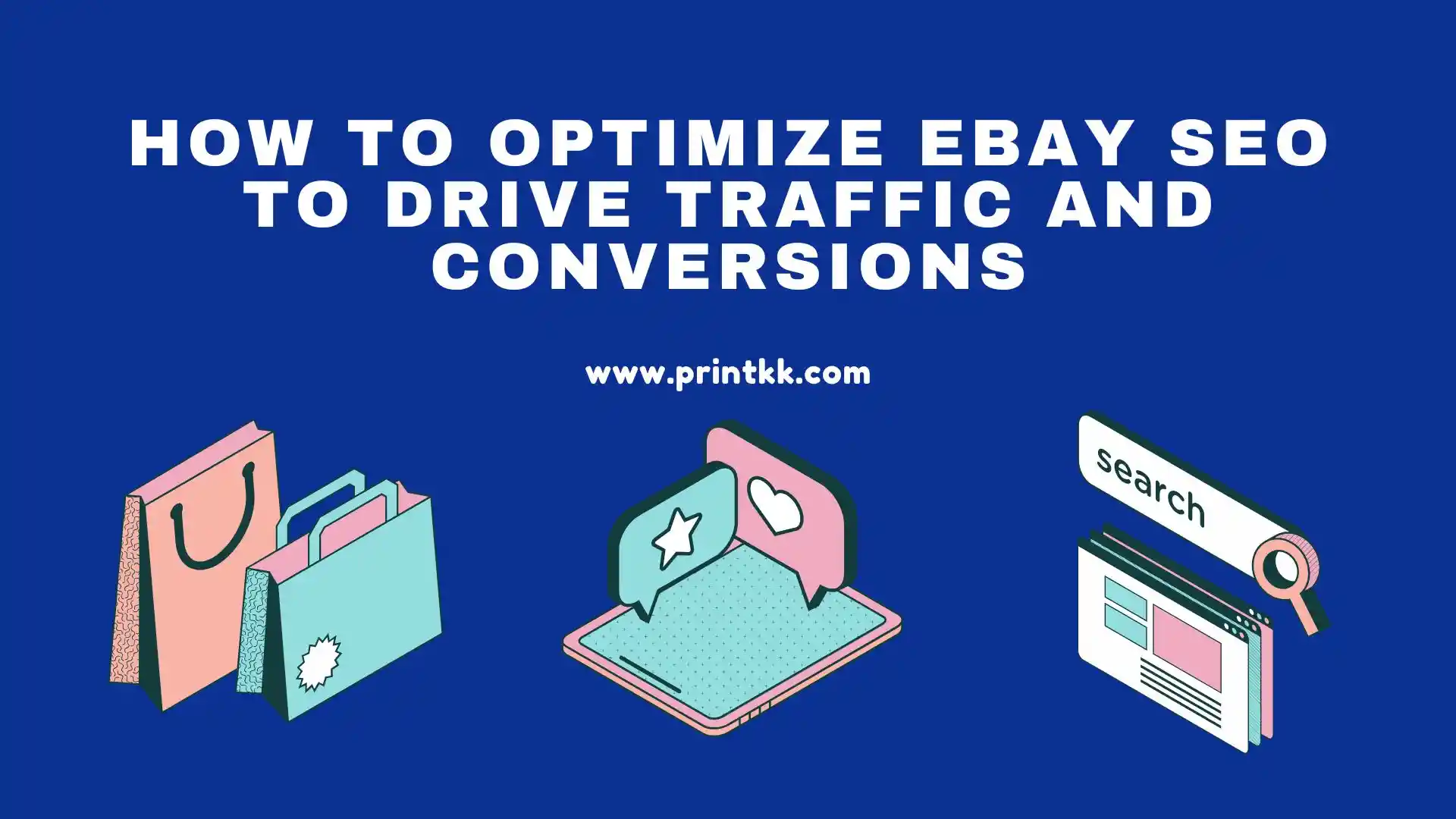 How to Optimize eBay SEO to Drive Traffic and Conversions