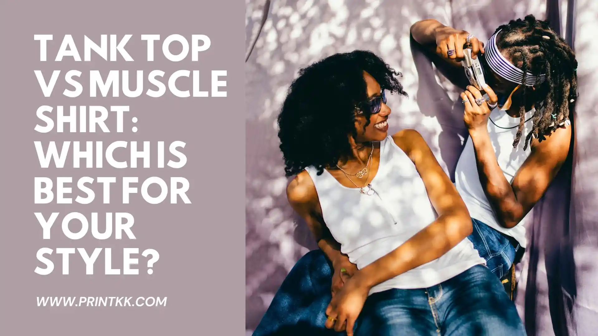 Tank Top vs Muscle Shirt: Which Is Best for Your Style?