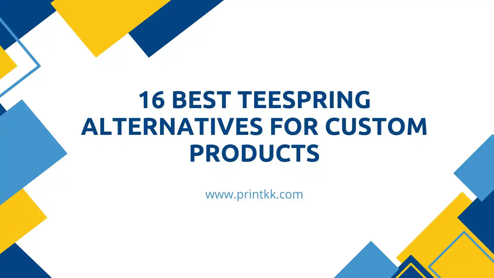 16 Best Teespring Alternatives for Custom Products in 2026