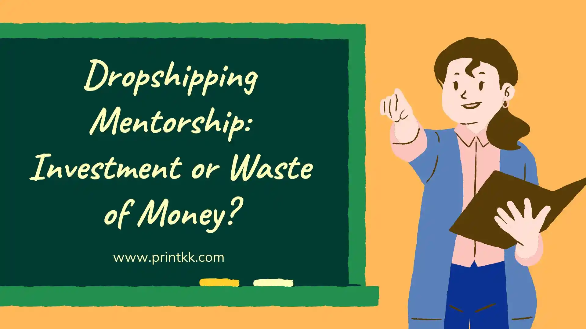 Dropshipping Mentorship: Investment or Waste of Money?
