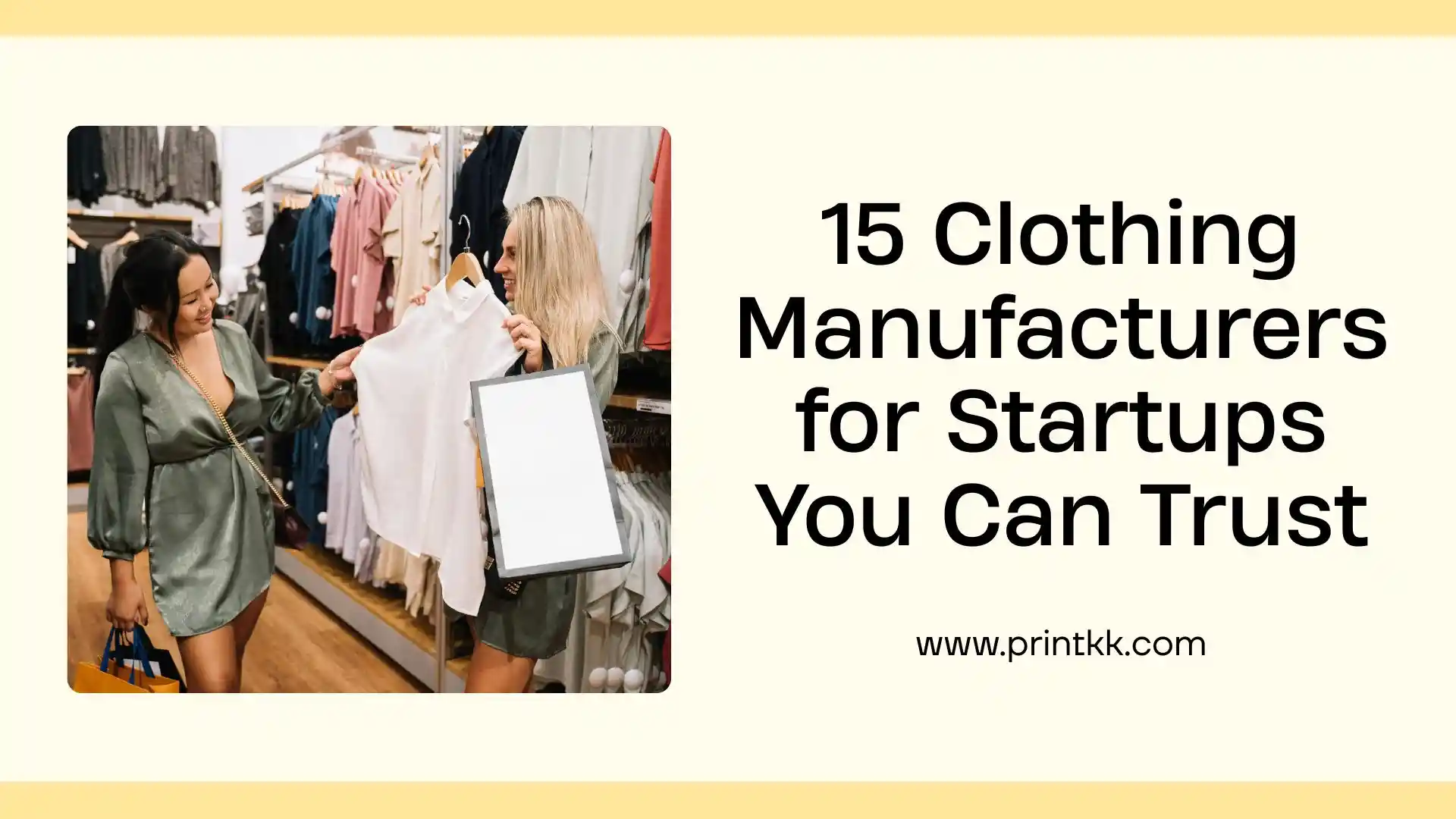 15 Clothing Manufacturers for Startups You Can Trust