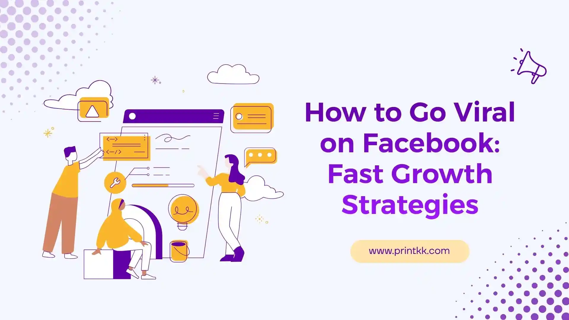 How to Go Viral on Facebook: Fast Growth Strategies for 2026
