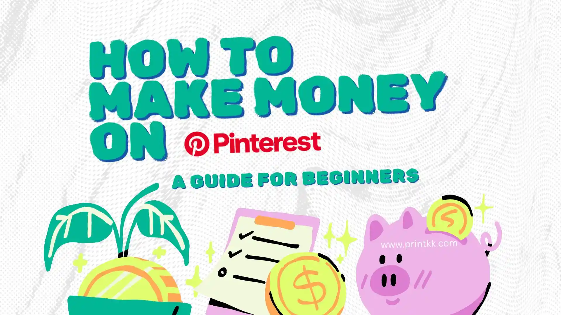 Pinterestでお金を稼ぐ方法：初心者向けガイド
