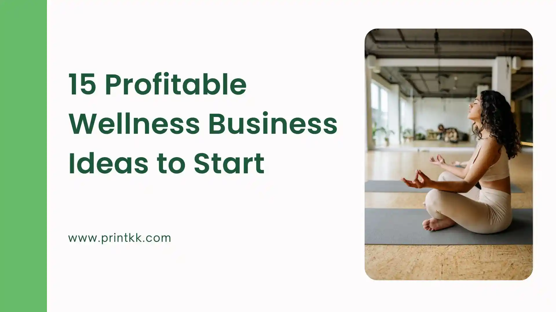 15 Profitable Wellness Business Ideas to Start in 2026