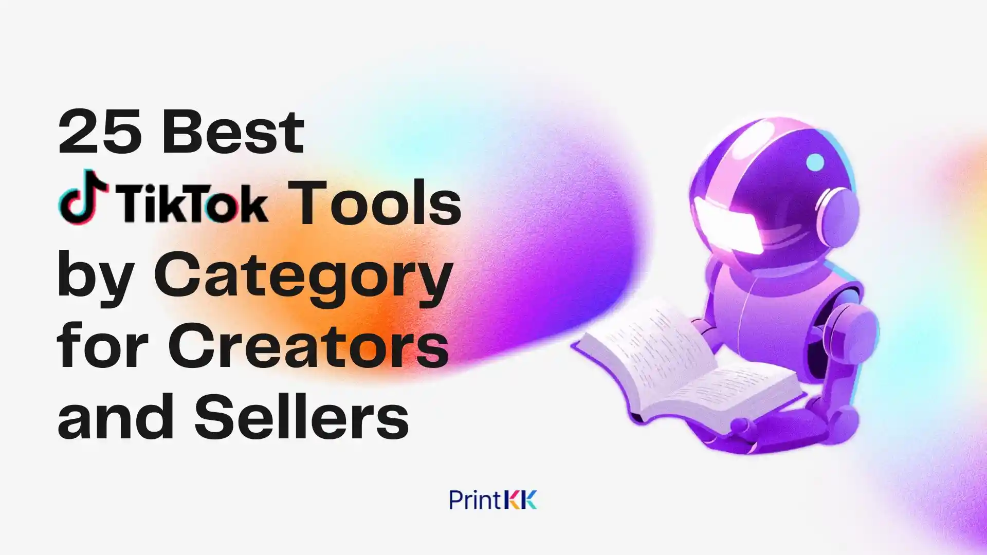 25 Best TikTok Tools by Category for Creators and Sellers (2026)