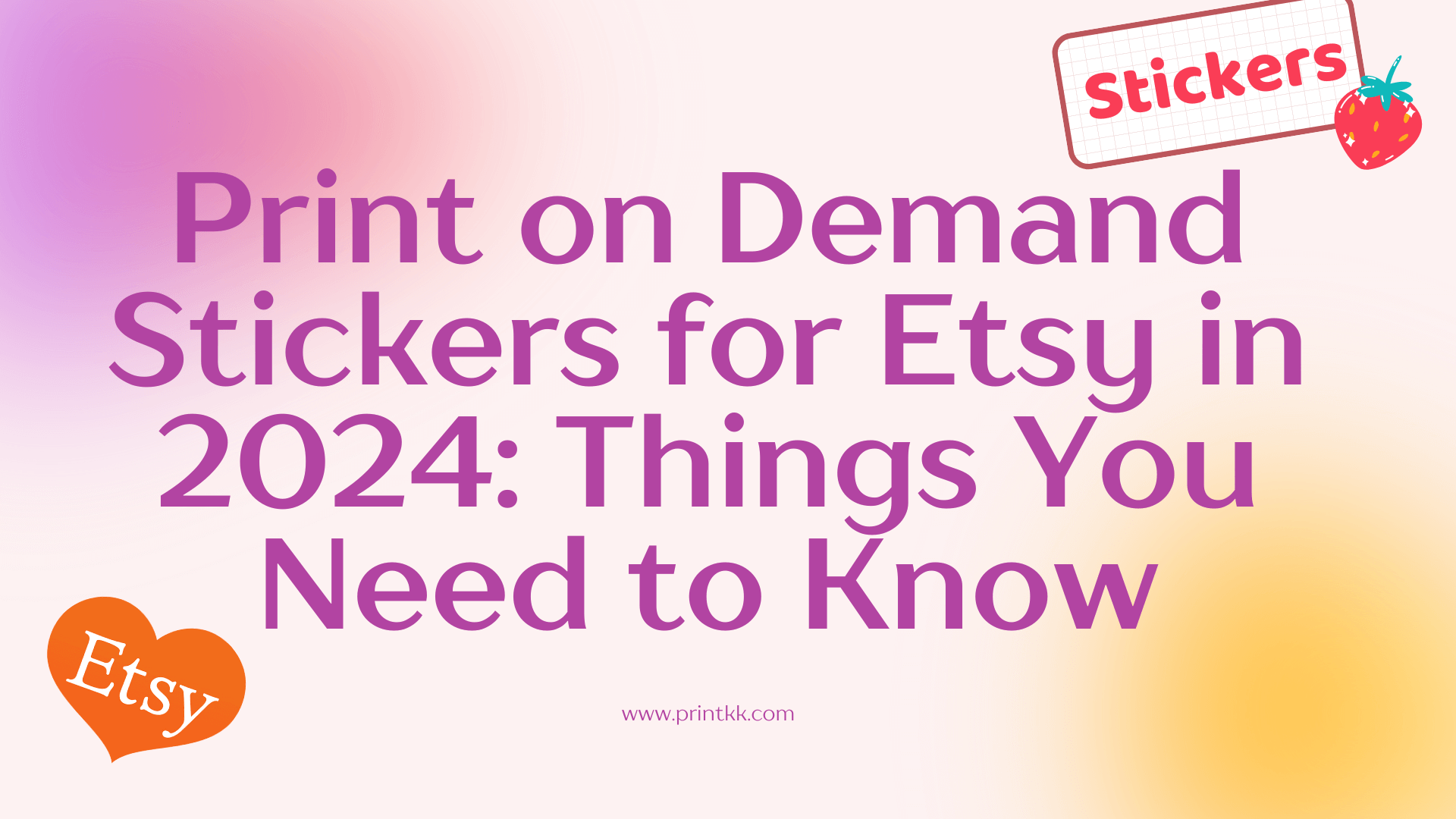 Print on Demand Stickers for Etsy in 2024: Things You Need to Know