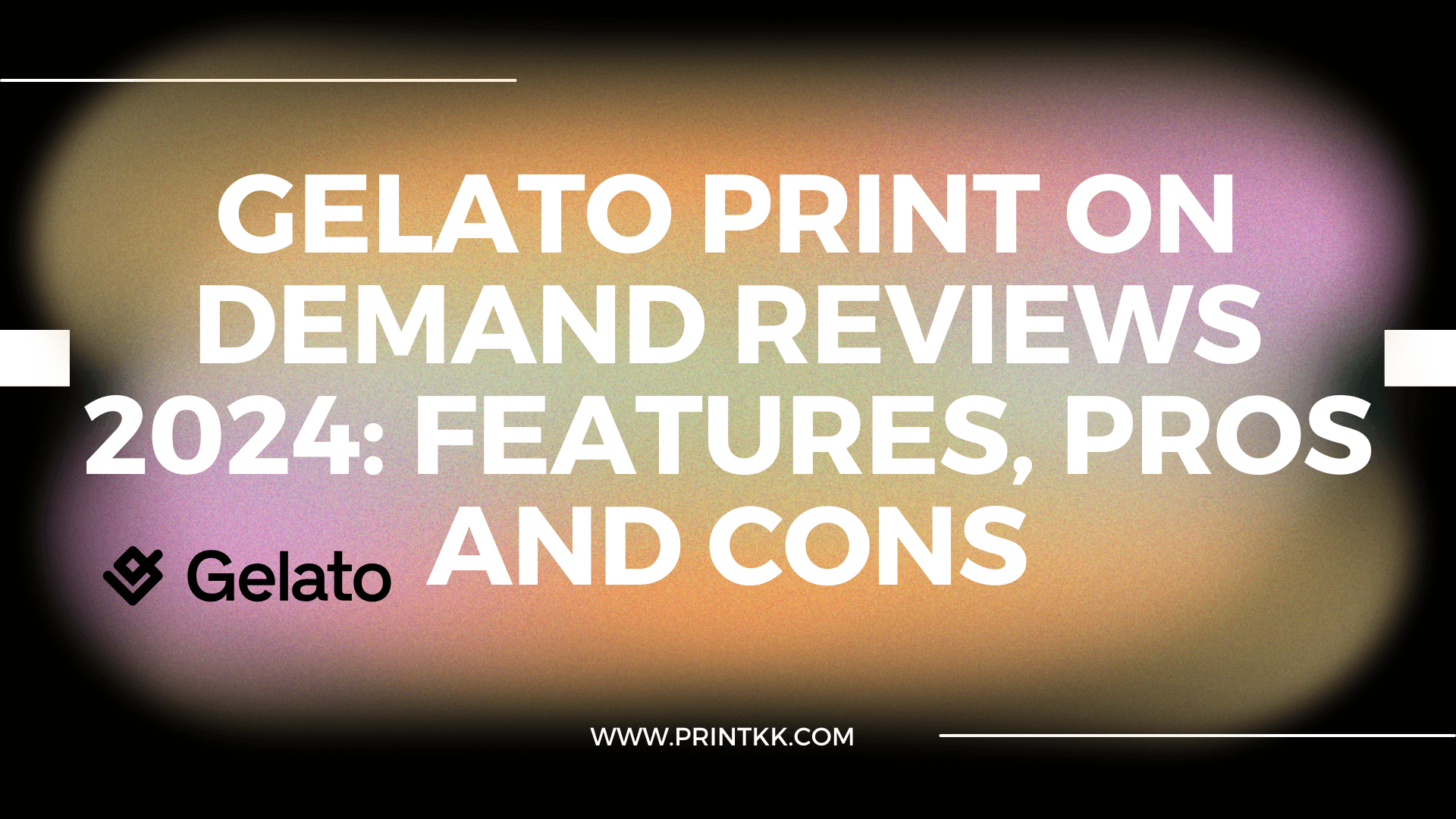 Gelato Print on Demand Reviews 2024: Features, Pros and Cons