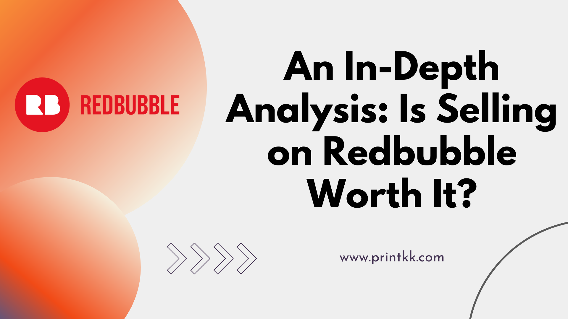 An In-Depth Analysis: Is Selling on Redbubble Worth It?