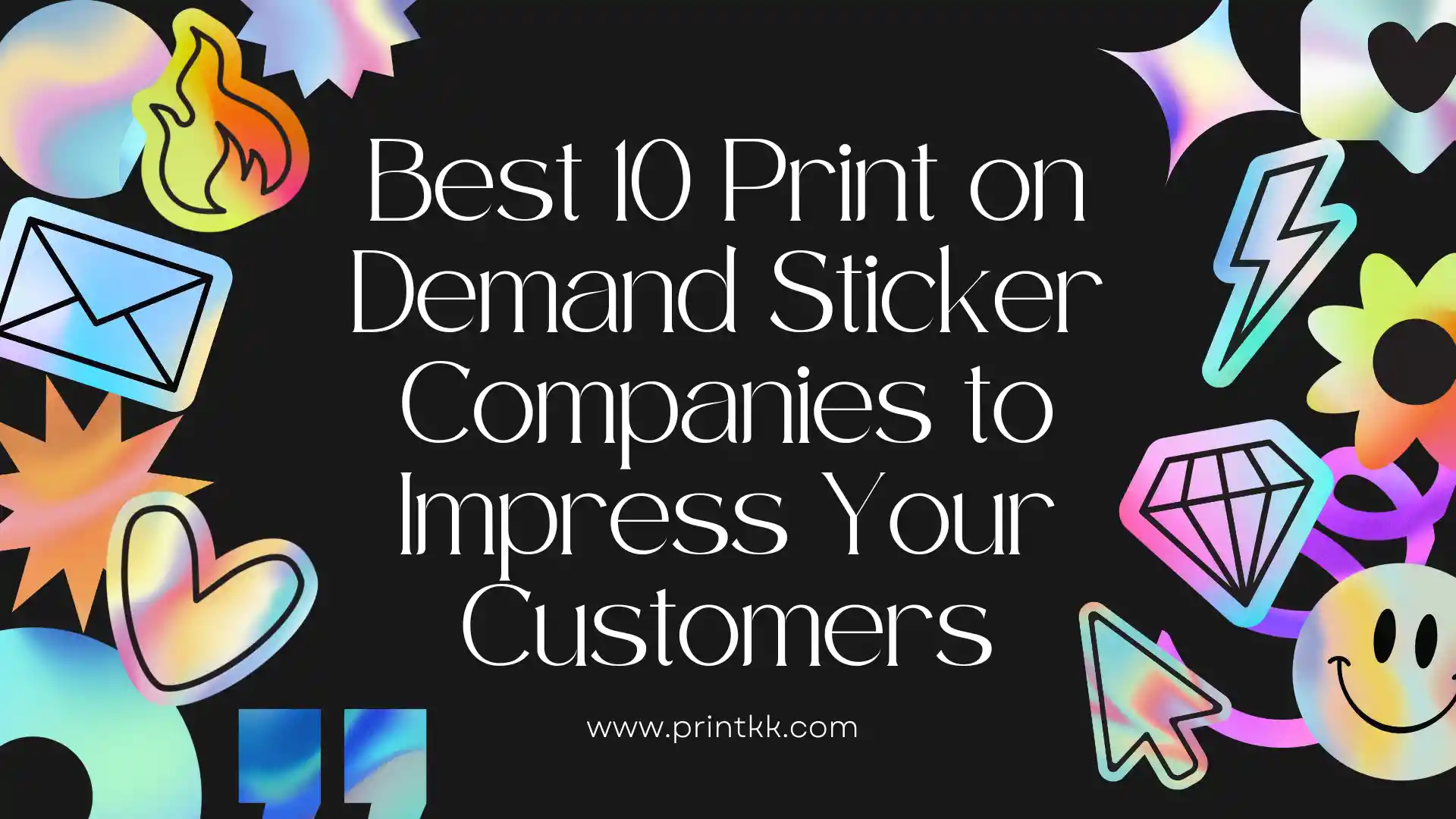 Best 10 Print on Demand Stickers Companies to Impress Your Customers