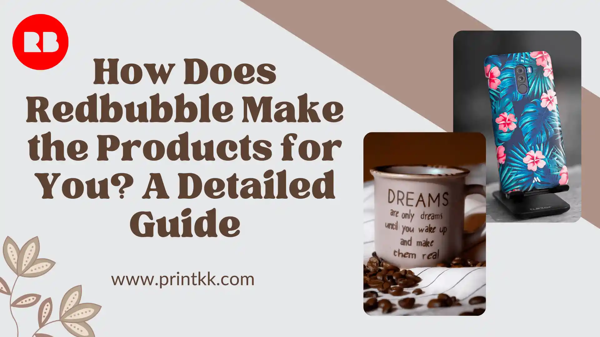 How Does Redbubble Make the Products for You? A Detailed Guide