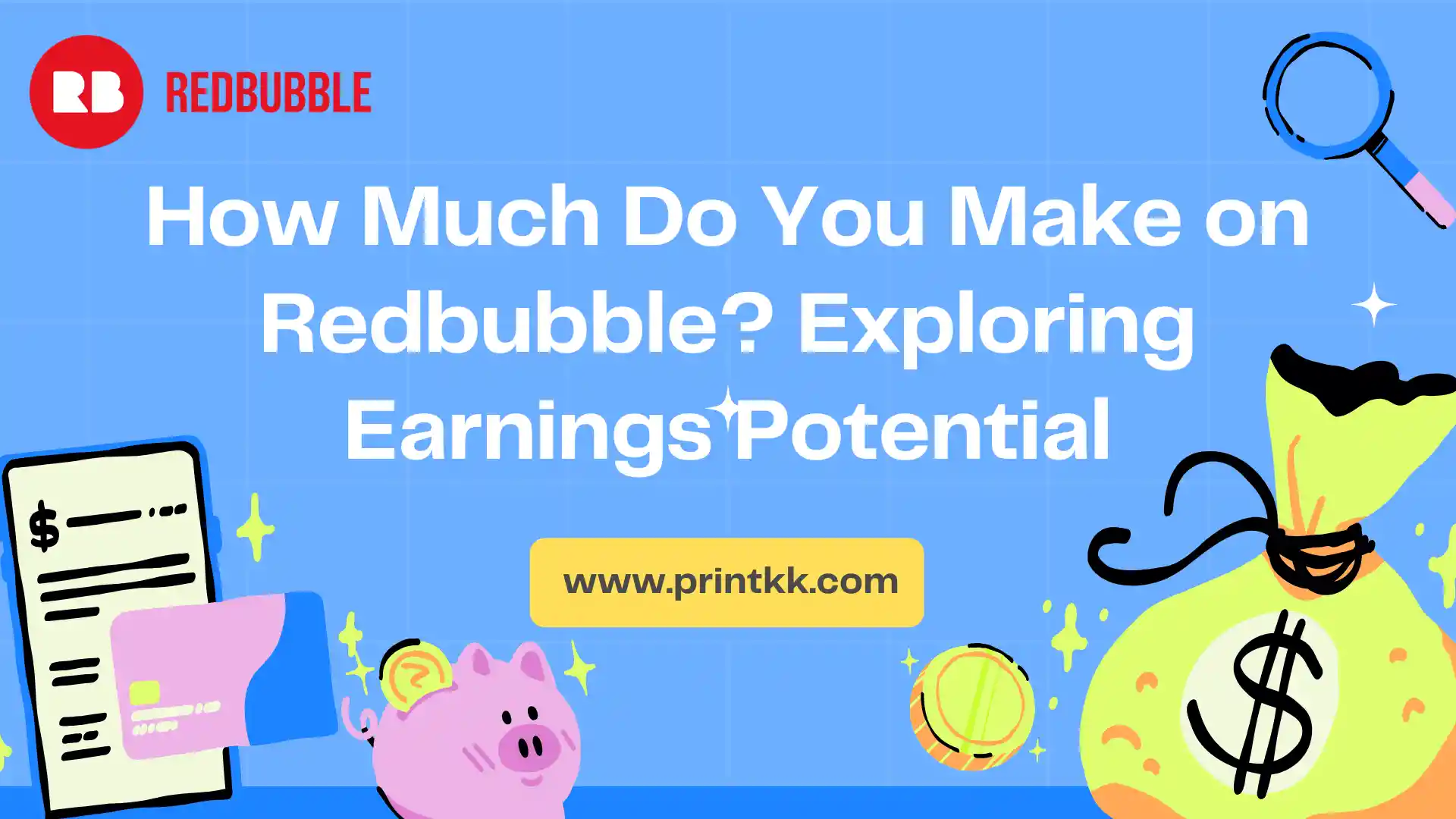 How Much Do You Make on Redbubble? Exploring Earnings Potential