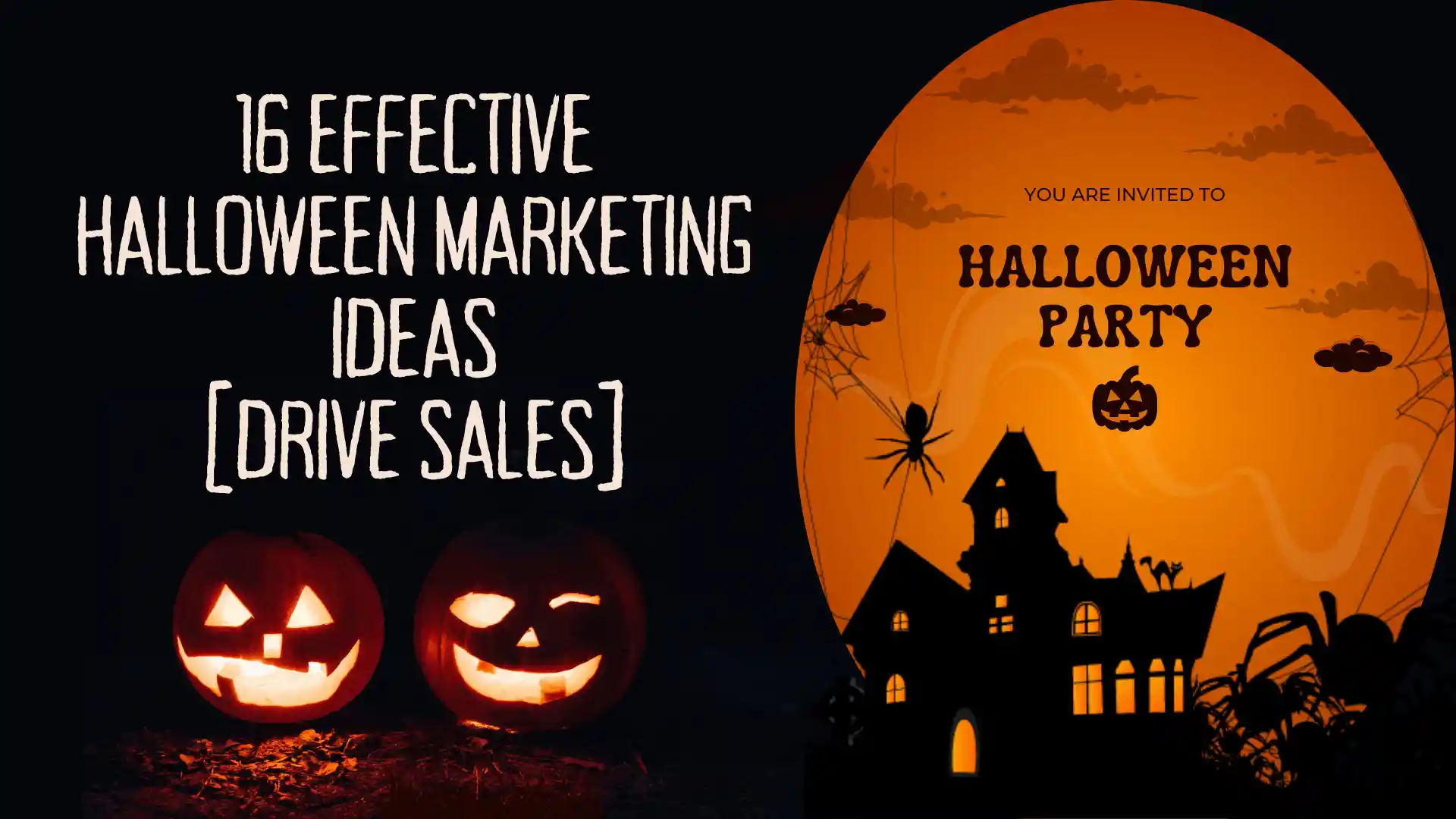 16 Effective Halloween Marketing Ideas [Drive Sales in 2025]