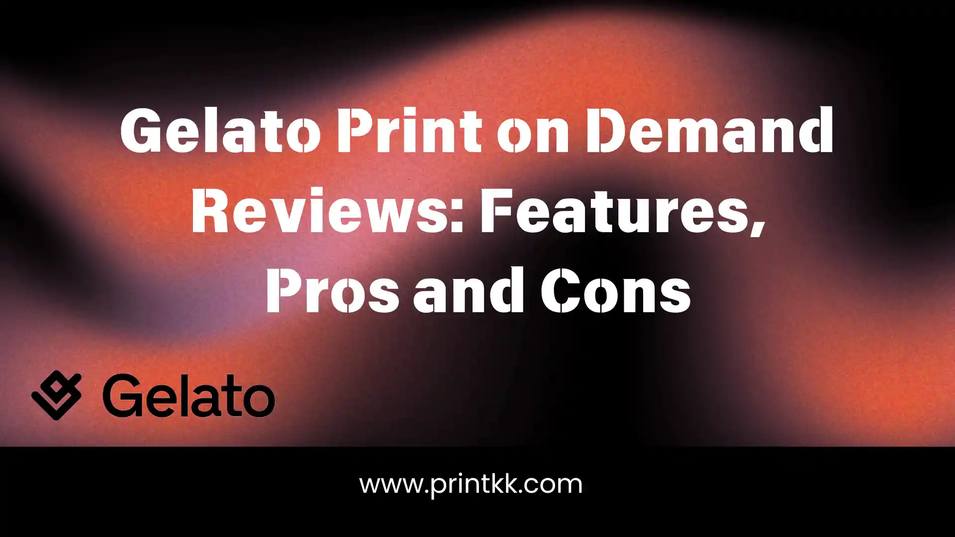 Gelato Print on Demand Reviews 2025: Features, Pros and Cons