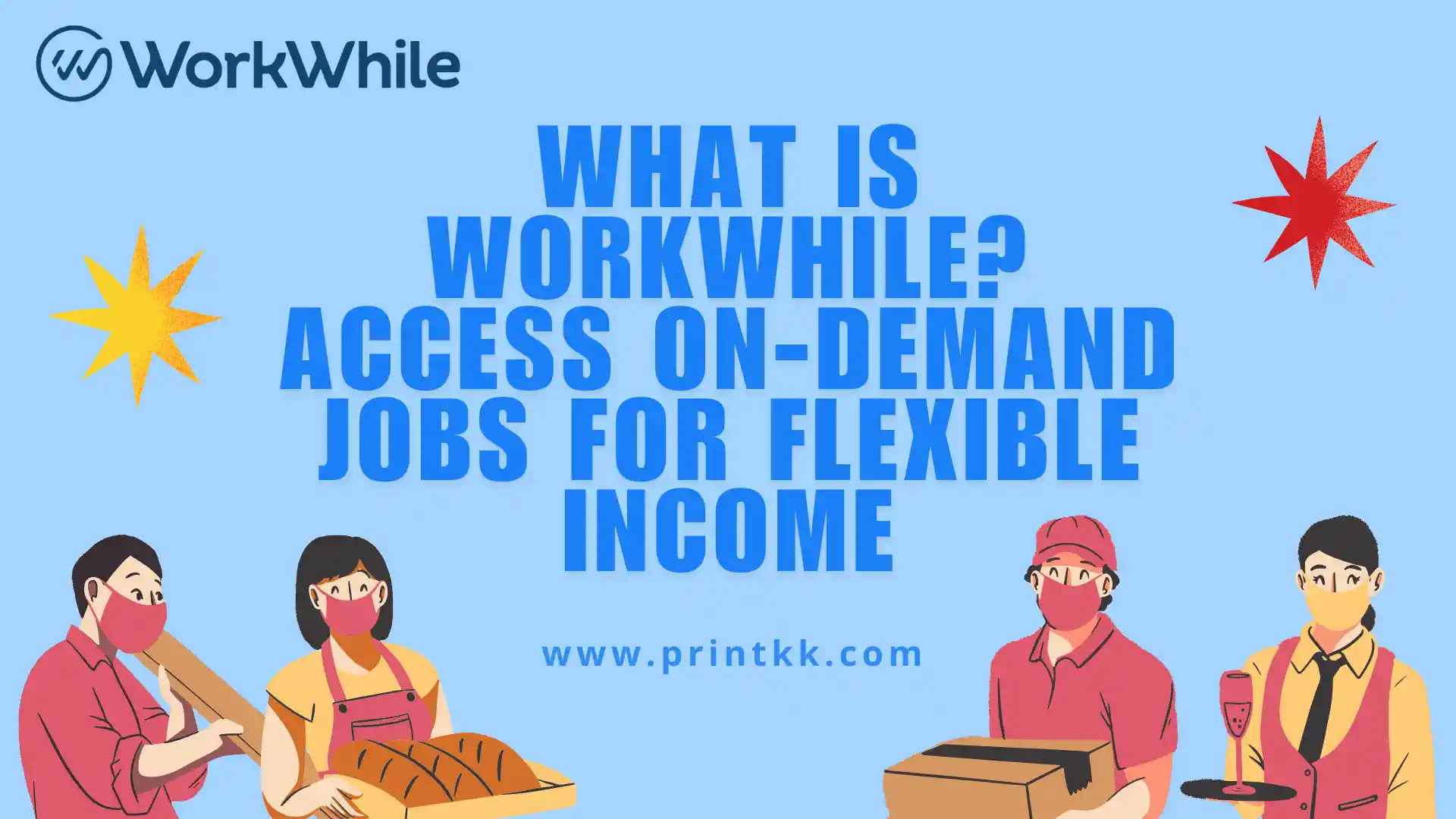 What is WorkWhile? Access On-Demand Jobs for Flexible Income